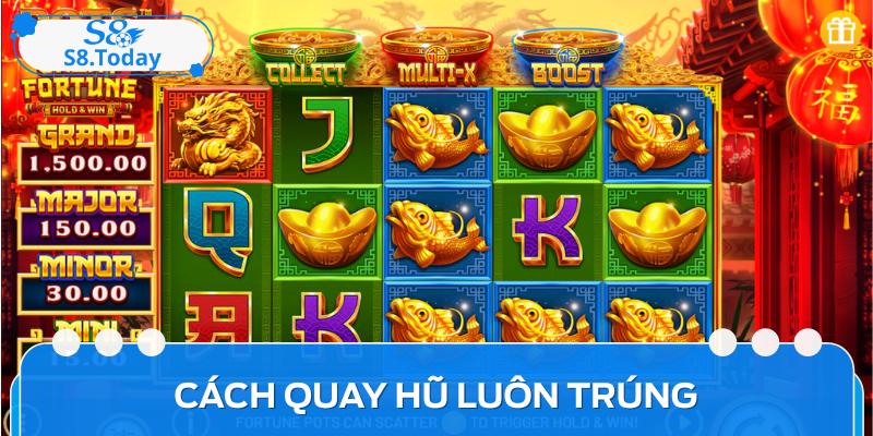 Cách Quay Hũ Luôn Trúng - Bí Quyết Đánh Bại Mọi Thuật Toán 3 Cách Quay Hũ Luôn Trúng - Bí Quyết Đánh Bại Mọi Thuật Toán